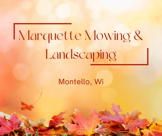 Marquette Mowing & Landscaping